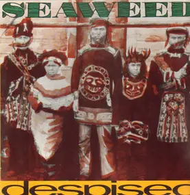 Seaweed - Despised