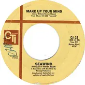 Seawind - Make Up Your Mind