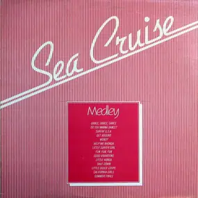 Sea Cruise - Medley / Keep Doin' It