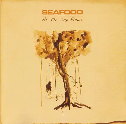Seafood - As the Cry Flows