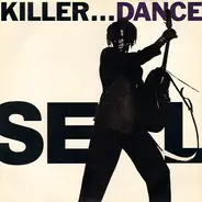 Seal - Killer...Dance