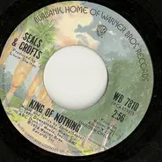 Seals & Crofts - King Of Nothing