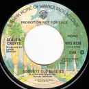7inch Vinyl Single - Seals & Crofts - Goodbye Old Buddies