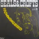 7inch Vinyl Single - Seals & Crofts - Hummingbird / Say