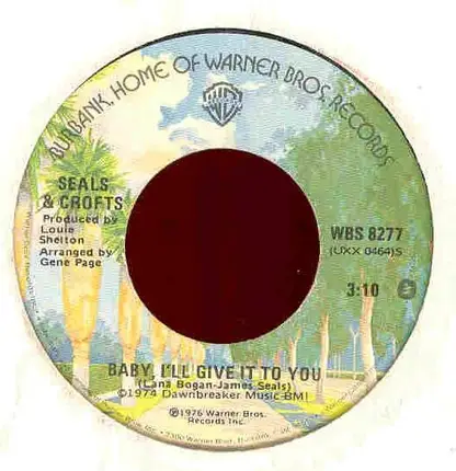 Seals & Crofts - Baby I'll Give It To You