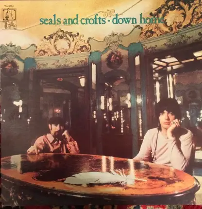 Seals & Crofts - Down Home