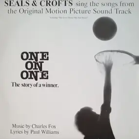 Soundtrack - Seals & Crofts Sing The Songs From The Original Motion Picture Sound Track "One On One"