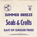 7inch Vinyl Single - Seals & Crofts - Summer Breeze / East Of Ginger Trees