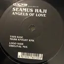 12inch Vinyl Single - Seamus Haji - Angels Of Love