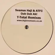 Seamus Haji & ATFC - Ooh Ooh Ah!