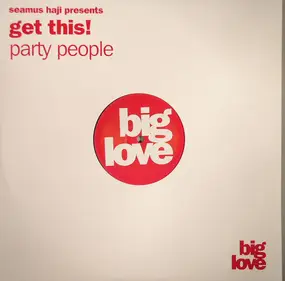 Seamus Haji Presents Get This! - Party People