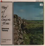 Seamus Tansey - King Of The Concert Flute