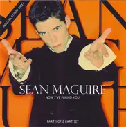 Sean Maguire - Now I've Found You