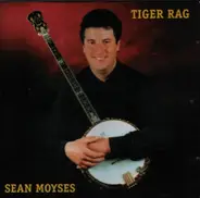 Sean Moyses - Tiger Rag
