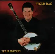 CD - Sean Moyses - Tiger Rag