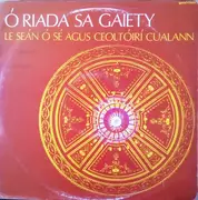 LP - Seán Ó Riada Le Seán Ó Sé Agus Ceoltóirí Chualann - Ó Riada Sa Gaiety