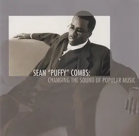 Sean Combs - Changing The Sound Of Popular Music