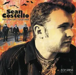 Sean Costello - We Can Get Together