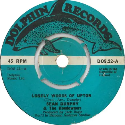 Sean Dunphy & The Hoedowners - Lonely Woods Of Upton