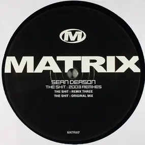 Sean Deason - The Shit : 2003 Remixes