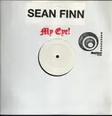 12inch Vinyl Single - Sean Finn - My Eye