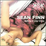 Sean Finn - Talking In Your Sleep...