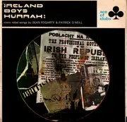 LP - Sean Fogarty and Patrick O'Neill - Ireland Boys Hurrah! - Mono