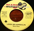 7inch Vinyl Single - Sean Paul / Chuck Fender - Look So Appealin / War Dem Come Fi Start