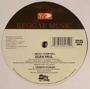 Sean Paul - Watch 'Em Roll
