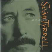 Seán Tyrrell - Cry of a Dreamer