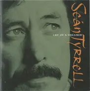 Seán Tyrrell - Cry of a Dreamer