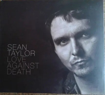 Sean Taylor - Love Against Death