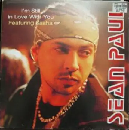 Sean Paul - I'm Still In Love With You