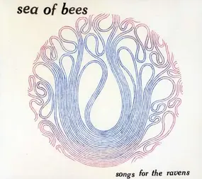 sea of bees - Songs for the Ravens
