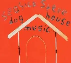 Seasick Steve - Dog House Music