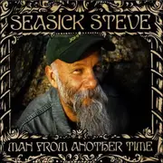 CD - Seasick Steve - Man From Another Time - Digipak