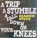 LP - Seasick Steve - A Trip A Stumble A Fall Down On Your Knees - canary yelow vinyl
