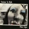 7inch Vinyl Single - Season To Risk - Mine Eyes