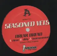 Seasoned Vets - Break Bread / L-O-V-E