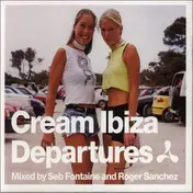 Seb Fontaine - Cream Ibiza Departures