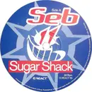 12inch Vinyl Single - Seb - Sugar Shack - No Original Cover