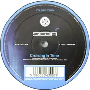 Seba / Seba & Chris J - Cruising In Time / Secrets
