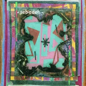 Sebadoh - Bubble & Scrape