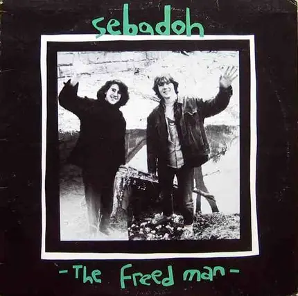 Sebadoh - The Freed Man
