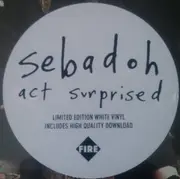 LP & MP3 - Sebadoh - Act Surprised - White Vinyl, incl. Insert