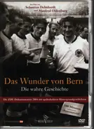 Sebastian Dehnhardt / Manfred Oldenburg - Das Wunder von Bern - Die wahre Geschichte