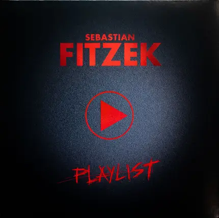 Sebastian Fitzek - Playlist