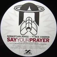 Sebastian Krieg & Tyree Cooper - Say Your Prayer