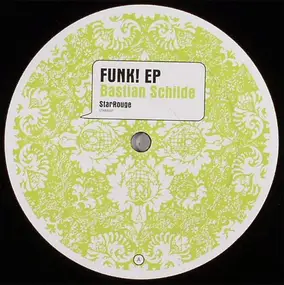 Sebastian Schilde - Funk! EP