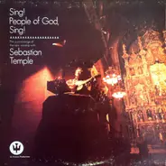 Sebastian Temple - Sing! People Of God, Sing!